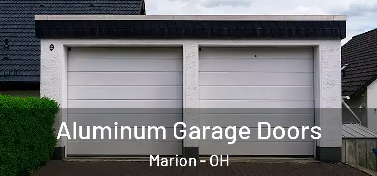  Aluminum Garage Doors Marion - OH
