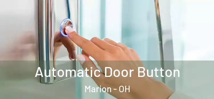  Automatic Door Button Marion - OH
