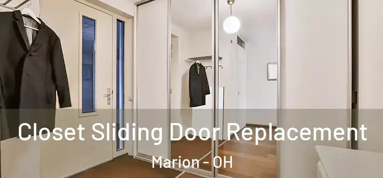Closet Sliding Door Replacement Marion - OH