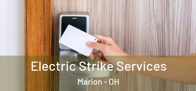 Electric Strike Services Marion - OH