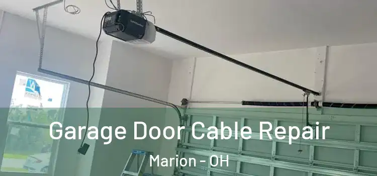  Garage Door Cable Repair Marion - OH