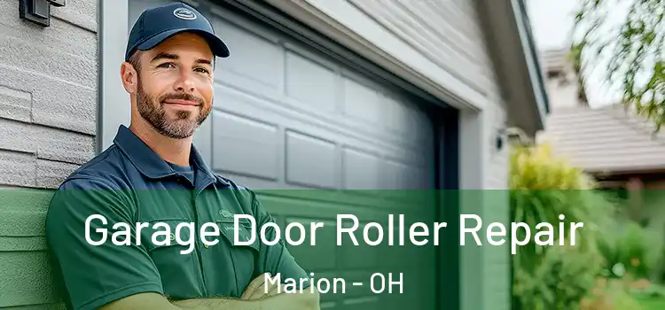  Garage Door Roller Repair Marion - OH