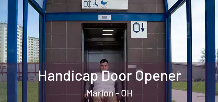 Handicap Door Opener Marion - OH