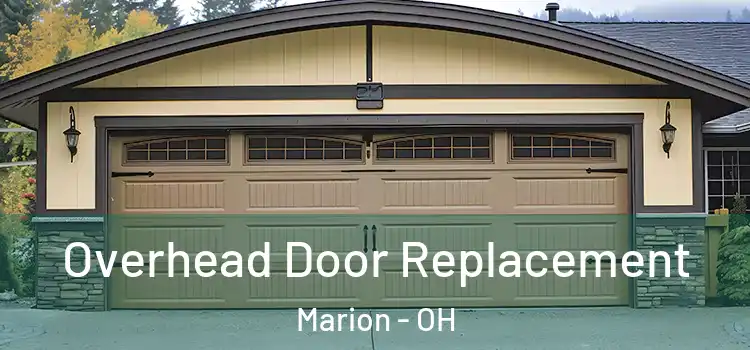  Overhead Door Replacement Marion - OH