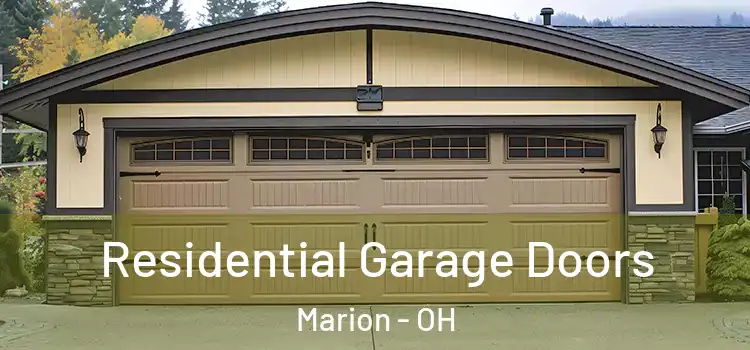  Residential Garage Doors Marion - OH