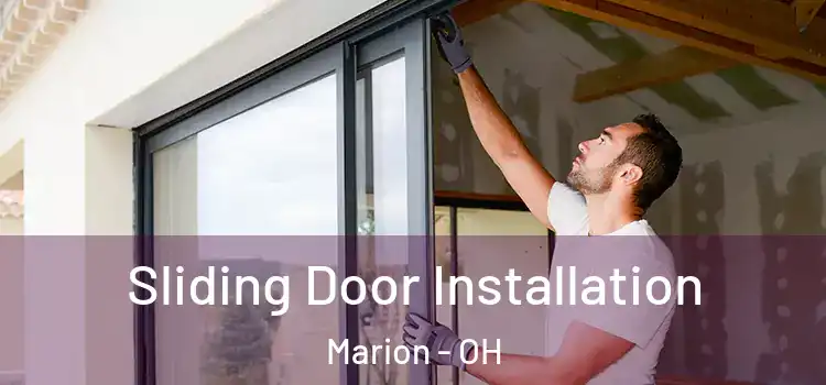  Sliding Door Installation Marion - OH